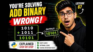 You’re Solving Add Binary WRONG! ⚡ LeetCode 67 Explained Fast