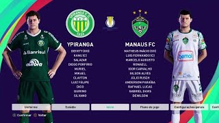 YPIRANGA-RS X MANAUS FC (Brasileirão Série C 2021, Segunda Fase, 4° Rodada) GAMEPLAY NO PES 2021