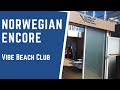 Exclusive Access: A Look Inside Vibe Beach Club on Norwegian Encore