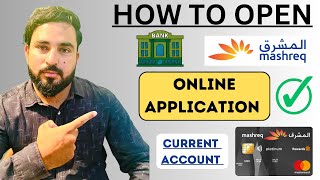 How to open mashreq bank account online|step by step|mashreq bank current account