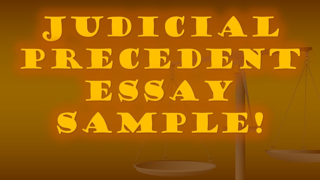 Judicial Precedent - Supreme Court Part Two: Step-by-step Essay Guide ...