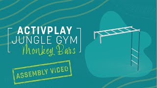 ActivPlay Monkey Bars Assembly Video