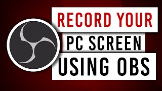 How to Record your Screen in Windows 10 for Free using OBS