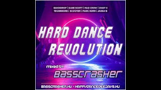 HARD DANCE, HAPPY HARDCORE, & HARDSTYLE MEGAMIX #1 (Hard Dance Revolution) mixed by: BassCrasher
