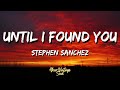 Stephen Sanchez - Until I Found You (Lyrics)