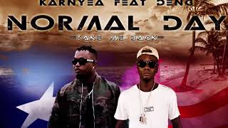 Normal Day - Karnyea Man Feat. Deng (Song Only) Liberian Music 2018