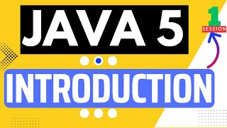 1 JAVA 5 : JAVA 5 Features Introduction || API POTHI || JAVA 5
