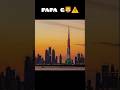 BURJ KHALIFA ON PAPA FLAG #trending #shorts