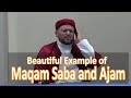 Beautiful Example of Maqams Ajam and Saba | By Imam Bakeer