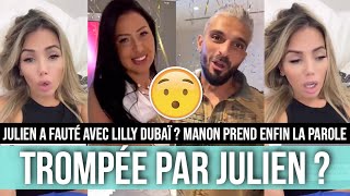 JULIEN A TROMPÉ MANON AVEC LILLY ? 😲 MANON PREND LA PAROLE APRÈS LES RÉVÉLATIONS CHOCS ⚡️