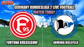 Fortuna Dusseldorf Vs Arminia Bielefeld Live Football Today