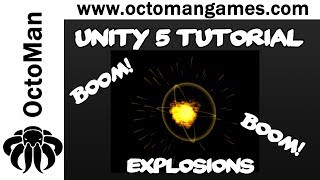 Unity 5 Tutorial: Particle Systems #12 - Explosions