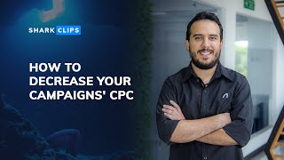 How to Decrease Your Google Ads (Adwords) or Microsoft Advertising (Bing Ads) CPC