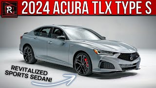 The 2024 Acura TLX Type S & A-Spec Is A More Advantageous Sport Luxury Sedan