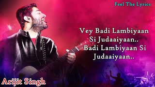 Badi Lambiyaan Si Judaaiyaan (Lyrics)Song |Arijit Singh | Sushant Singh | Feel The Lyrics