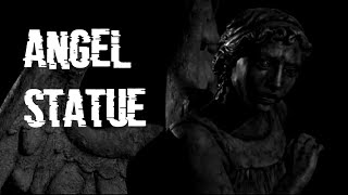 ✝Angel Statue - Bedtime Stories, Scary Bedtime Stories✝