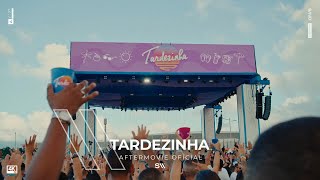 Aftermovie Oficial | Tardezinha - Rio de Janeiro