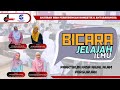 BICARA JELAJAH ILMU : PRAKTIKUM FASA AWAL ALAM PERGURUAN