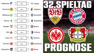 32.Spieltag Bundesliga 23/24 Prognose | Alle Spiele & Tipps !