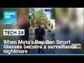 Harvard students turn Meta's Ray-Ban Smart Glasses into a surveillance nightmare • FRANCE 24