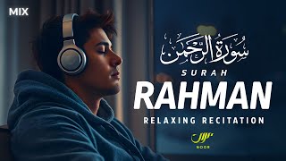 Surah Ar-Rahman سورة الرحمن ✦ Relaxing Quran Recitation ✦ NOOR