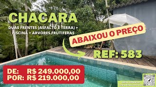 [ABAIXOU O PREÇO] REF. 583, CHÁCARA COM DUAS FRENTES POR R$219.000,00 EM PEDRO DE TOLEDO - SP.