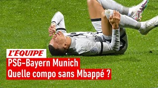 PSG-Bayern Munich : Quelle composition d'équipe sans Mbappé ?