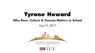 IUE 2017 Presentation: Why Race, Culture and Trauma Matter in School