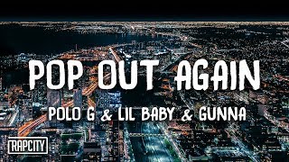 Polo G - Pop Out Again ft. Lil Baby, Gunna (Lyrics)