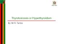 Thyrotoxicosis or Hyperthyroidism