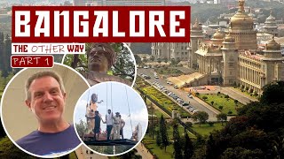 Bangalore - Part 1 | The Other Way