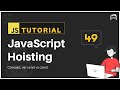 #49 JavaScript Bangla Tutorial | JavaScript Hoisting