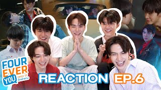 [REACTION] Fourever You เพราะรักนำทาง EP6 | MAXKY MEEN PING SAVE ft. BAS