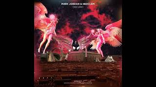 |Bass House| M4RK JORDAN \u0026 HEDCLEM - OSCURO (Extended Mix)