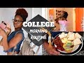 COLLEGE MORNING ROUTINE (2017)