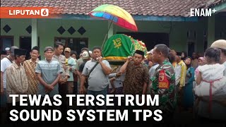 Innalillahi, Perangkat Desa di Jember Tewas Tersetrum Sound System TPS | Liputan6