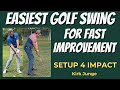 Learn the easiest golf swing! Setup 4 Impact Golf