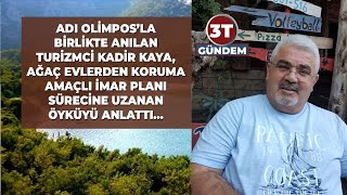 Ağaç Evlerden Koruma Amaçlı İmar Planı Sürecine Uzanan Bir Öykü