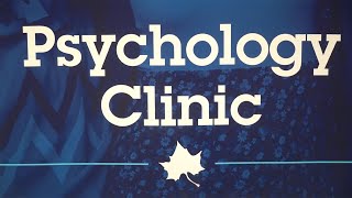 Psychology Clinic Virtual Tour