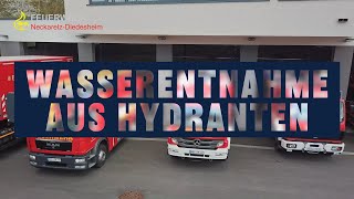 Wasserentnahme aus Hydranten - Feuerwehr schnell erklärt