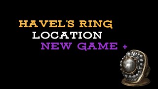 Havel Ring Location NG+ | Dark Souls 3