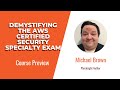 AWS Skills: Demystifying the AWS Certified Security Specialty Exam Course Preview