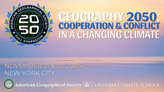 Geography 2050 | AGS Symposium 2024 | The Future Geography of Climate (In)Justice