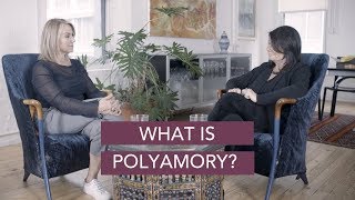What is Polyamory? - Esther Perel & Margie Nichols