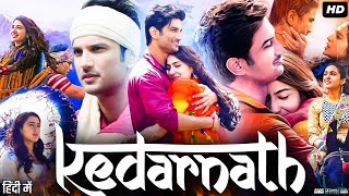 Kedarnath, Full Movie, Sushant Sing Rajput, Sara Ali Khan, Full Romantic Movie. Review and facts