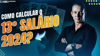 COMO CALCULAR O 13º SALÁRIO 2024?