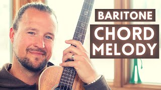 Baritone Ukulele Chord Melody | Mini Series | EP 1