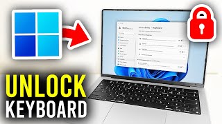 How To Unlock Keyboard On Laptop & PC - Full Guide