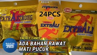 BAHAN LARANGAN | 'Energy Candy' Mengandungi Tadalafil