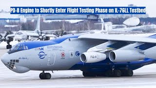 PD-8 Engine Heads for Flight Test on IL-76LL Testbed